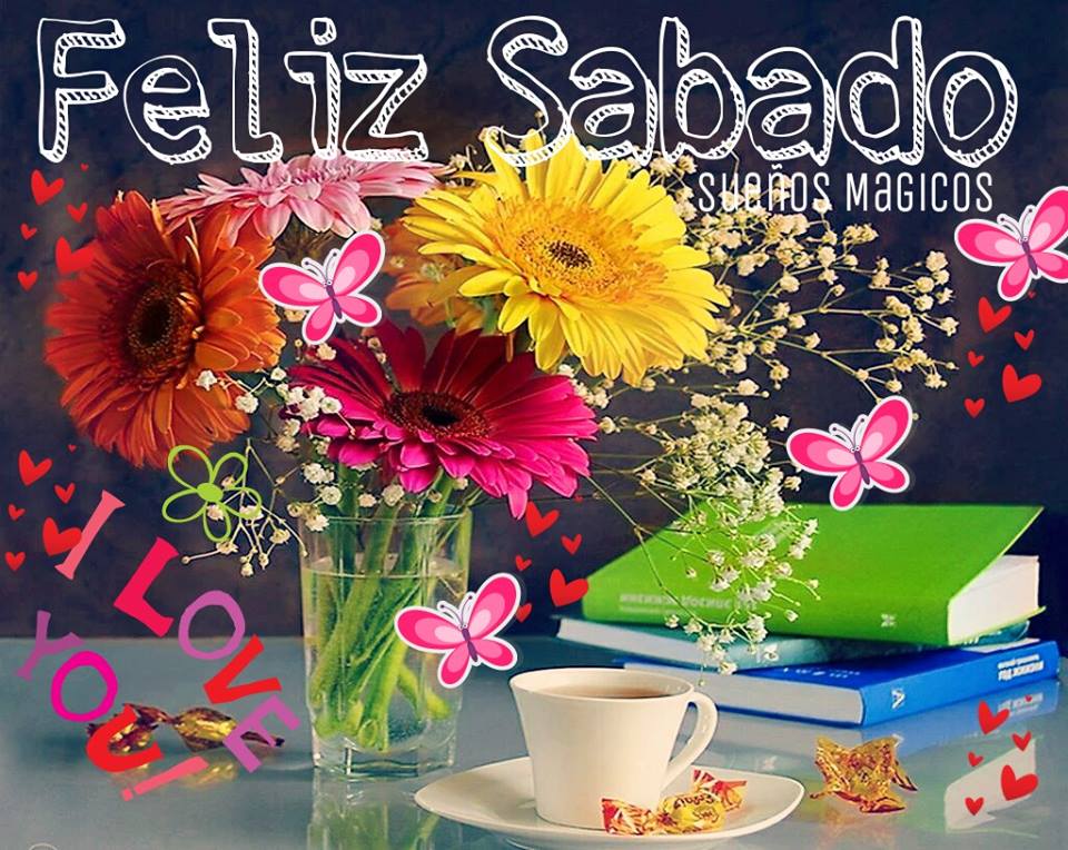 Image result for feliz sabado imagenes