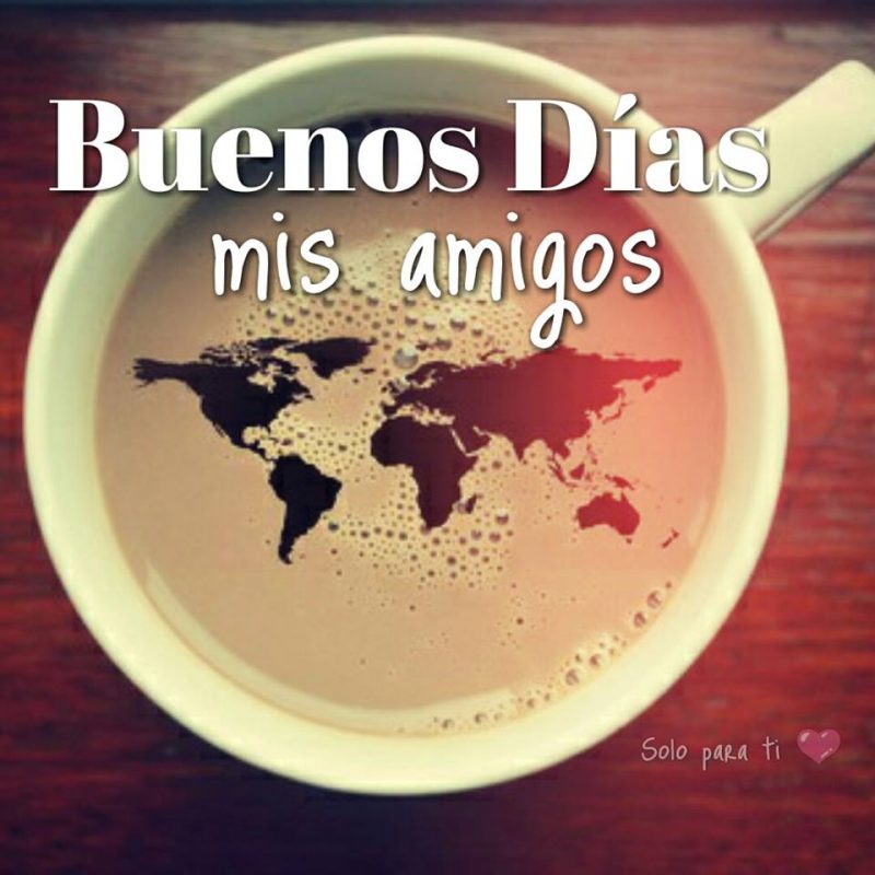 buenos-dias-mis-amigos