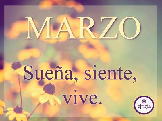 19 Imágenes de Bienvenido Marzo para compartir gratis