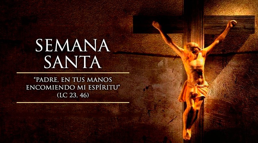 Imágenes de Semana Santa Bonitas y con frases de reflexión