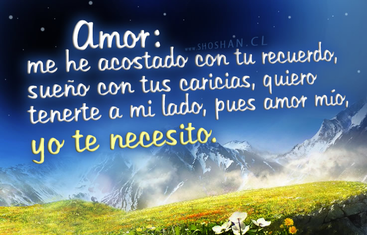 Imágenes de amor con frases de Te Necesito