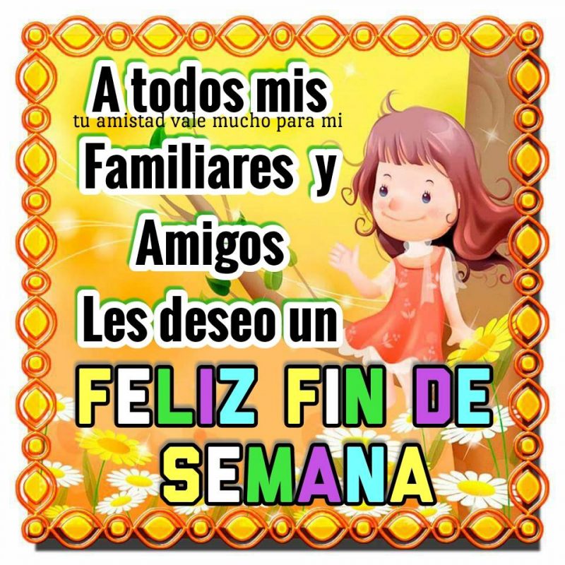 Feliz fin de semana