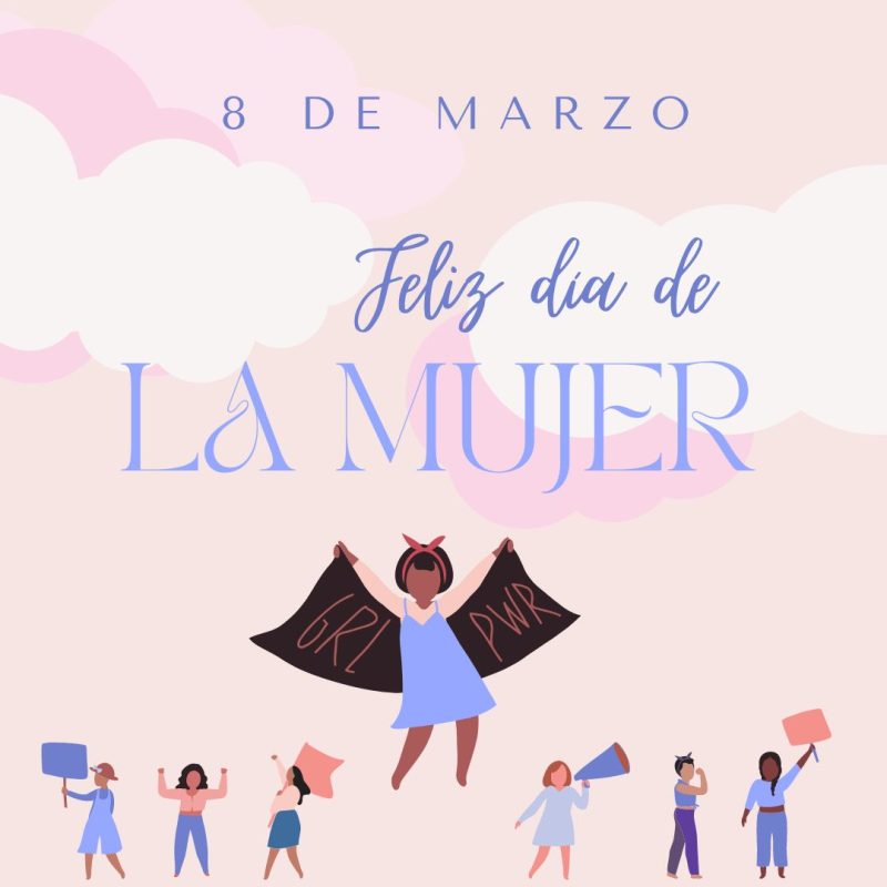 feliz día de la mujer 8M