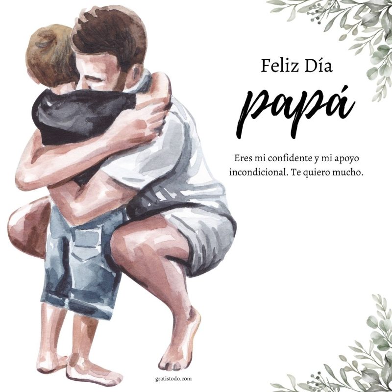 feliz día papá eres mi apoyo incondicional