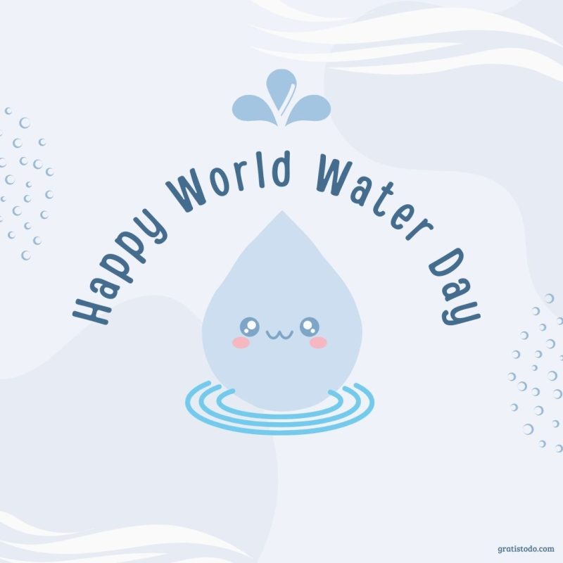 happy world water day march 22